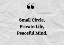 Simple circle, private life, peace of mind.