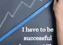 I have to be successful because I like expensive shit.
