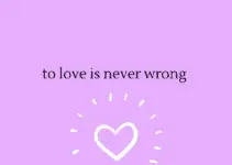 To love is never wrong.